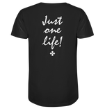 T-Shirt I One life - Organic Shirt