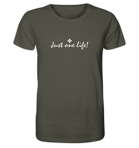 T-Shirt I One life - Organic Shirt